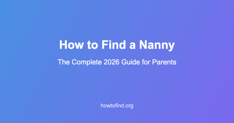 How to find a nanny guide for parents 2026